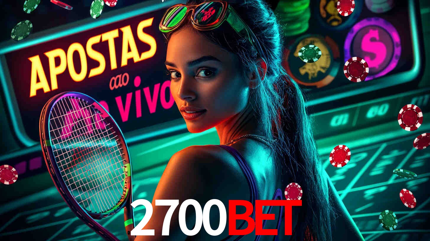 Apostas Esportivas na 2700BET: Um Guia Completo